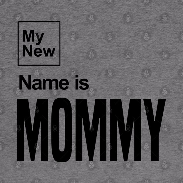 My New Name Is Mommy by C_ceconello